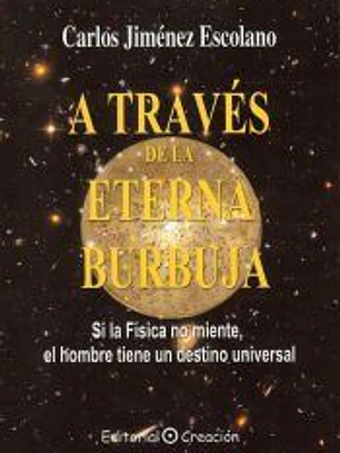 A través de la eterna burbuja