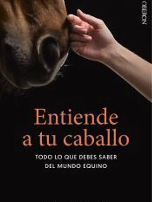 Entiende a tu caballo