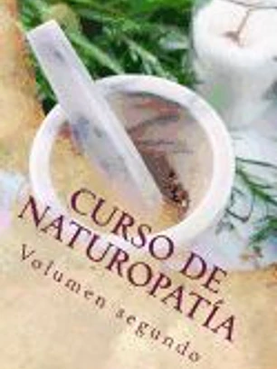 Curso de Naturopatia: Volumen Segundo