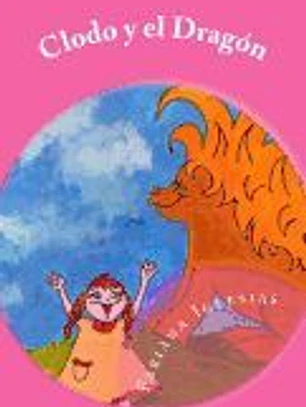 Clodo y El Dragon: Cuento Infantil