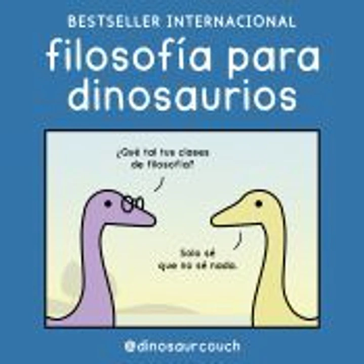 Filosofía para dinosaurios 1