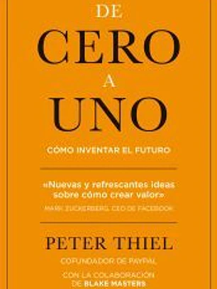 De cero a uno: cómo inventar el futuro