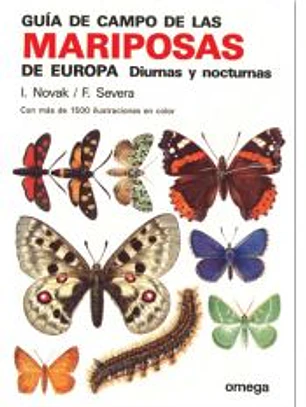 GUÍA DE CAMPO DE LAS MARIPOSAS DE EUROPA DIURNAS Y NOCTURNAS