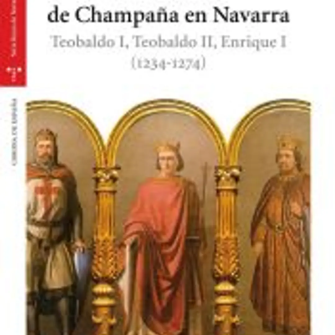 La dinastía de Champaña en Navarra. Teobaldo I, Teobaldo II, Enrique I \(1234-1274\) 1