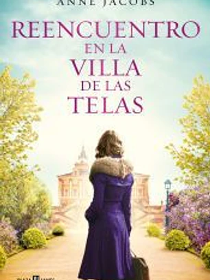 Reencuentro en la villa de las telas (La villa de las telas 6)
