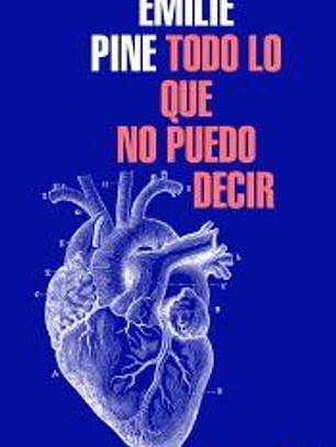 Todo lo que no puedo decir