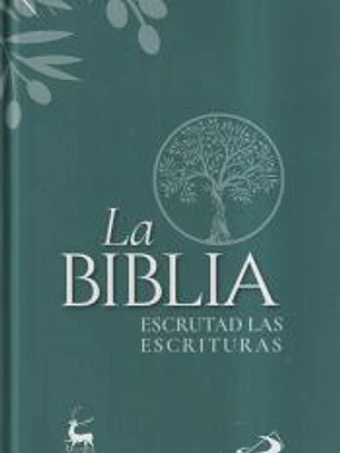 La Biblia. Escrutad las Escrituras