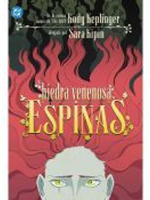DC Young Adults. Hiedra Venenosa: Espinas