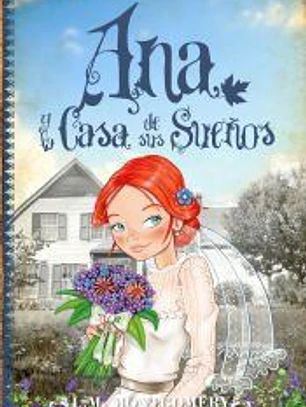 Ana y la Casa de sus Sueños