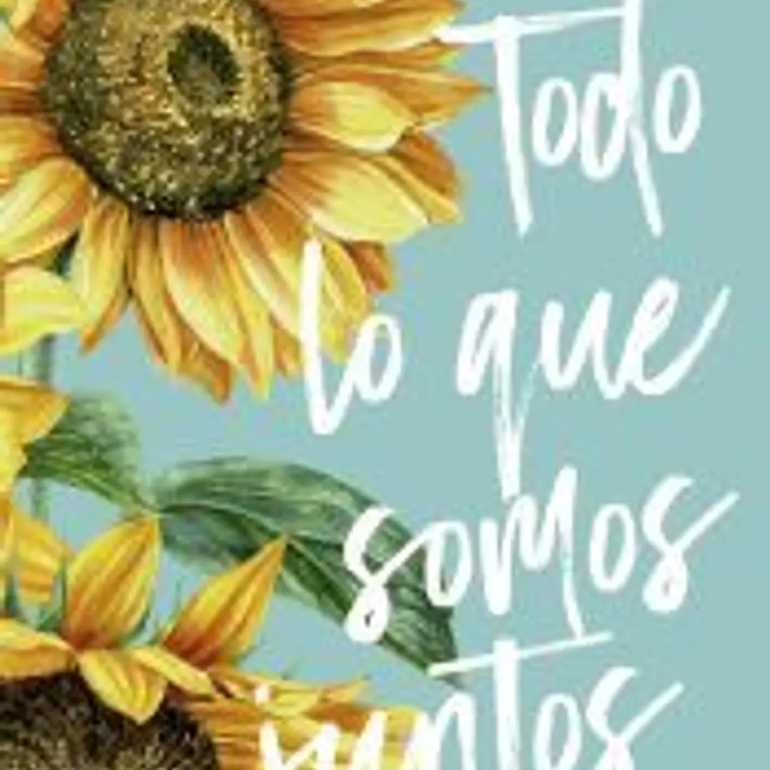Todo lo que somos juntos (Deja que ocurra, 2) 1
