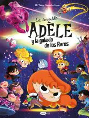 La terrible Adèle y la galaxia de los raros