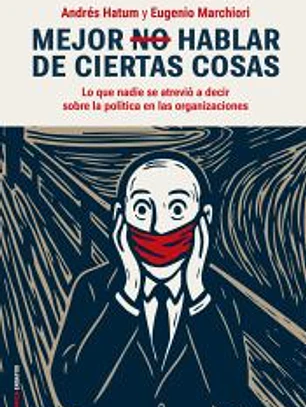 MEJOR NO HABLAR DE CIERTAS COSAS