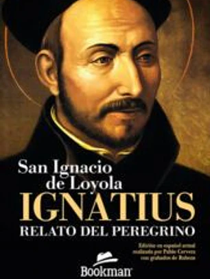 IGNATIUS. RELATO DEL PEREGRINO