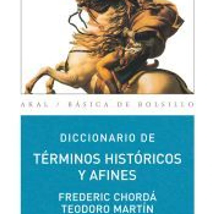 Diccionario de términos históricos y afines 1