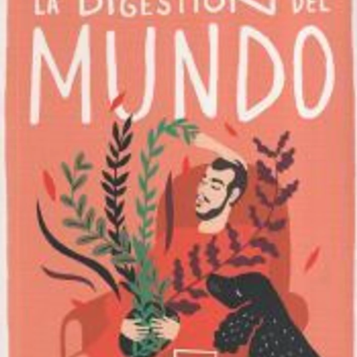 La digestión del mundo 1