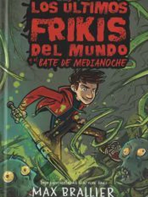 Los últimos frikis del mundo y la espada de medianoche