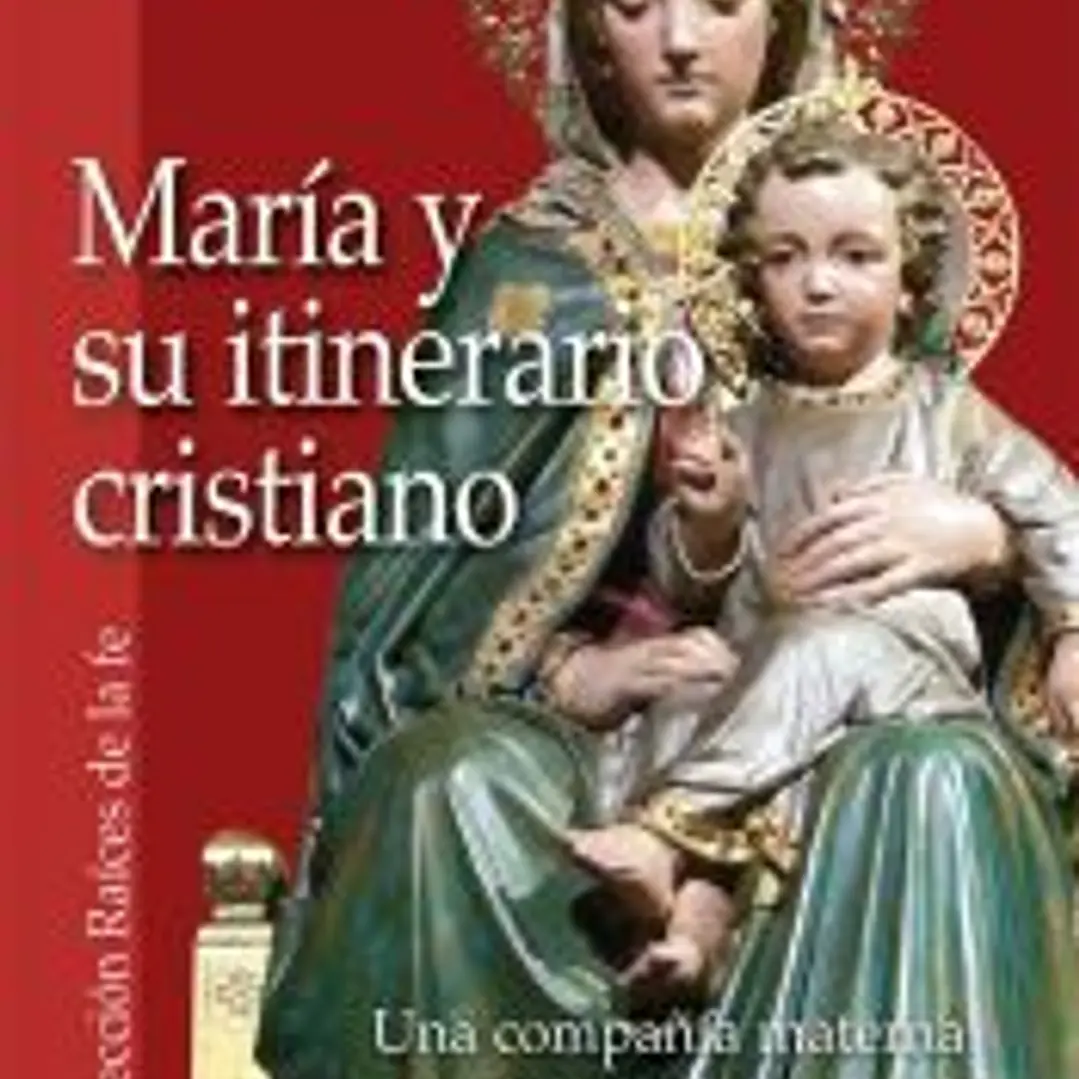 María y su itinerario cristiano 1