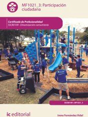 Participación ciudadana. Certificados de profesionalidad. Dinamización comunitaria
