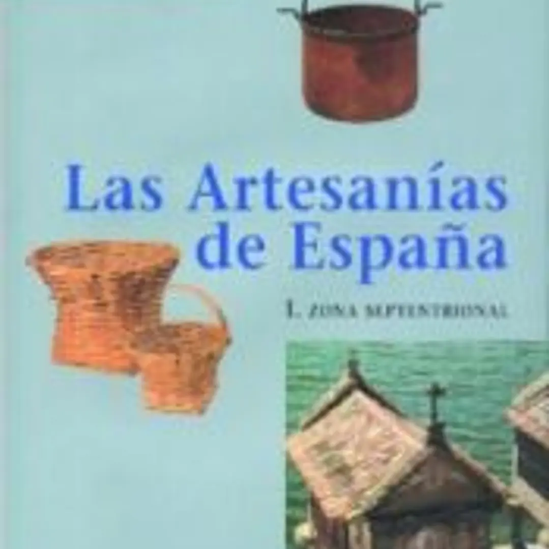 Las artesanías de España. Tomo I 1
