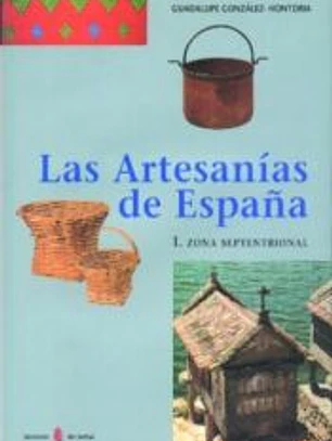 Las artesanías de España. Tomo I
