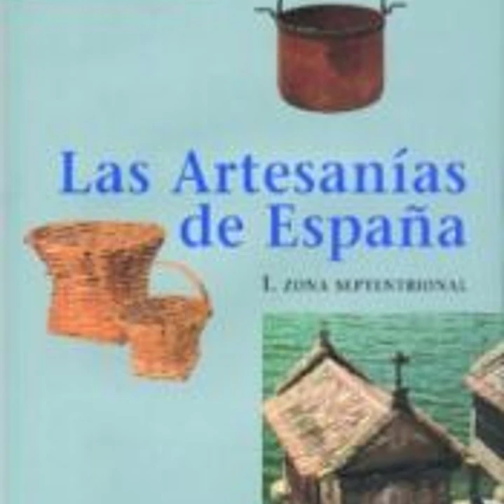 Las artesanías de España. Tomo I 1