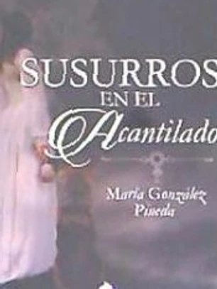SUSURROS EN EL ACANTILADO
