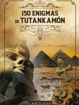 150 Enigmas de Tutankamón