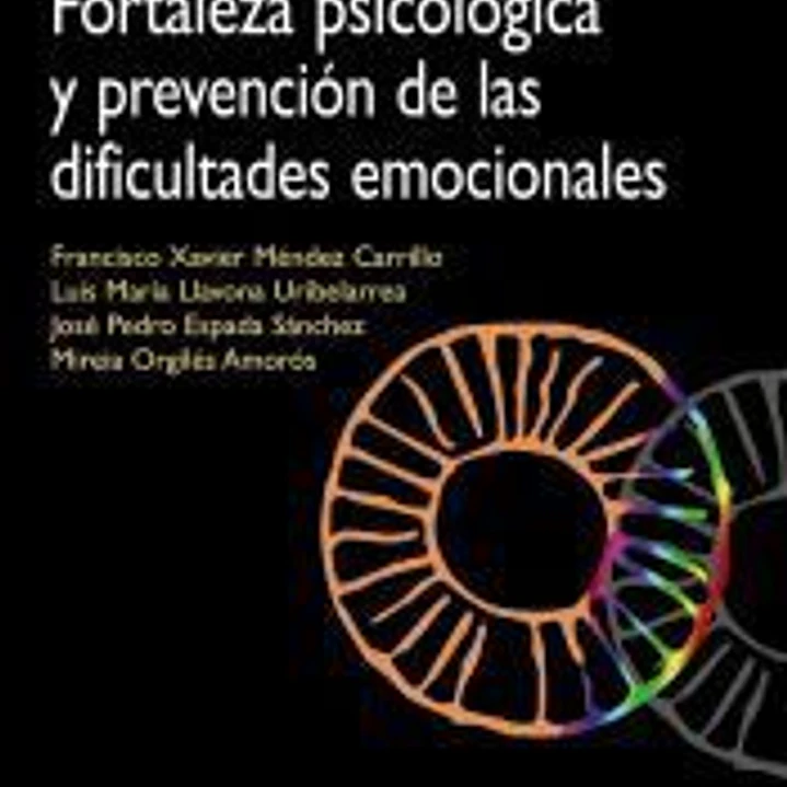 Programa FORTIUS: fortaleza psicológica y prevención de las dificultades emocionales 1