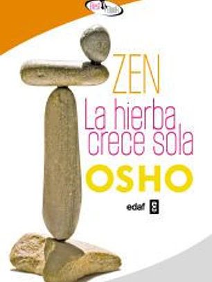 Zen. La hierba crece sola
