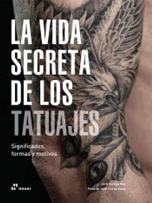 LA VIDA SECRETA DE LOS TATUAJES