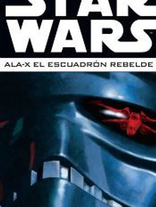 Star Wars Ala-X Escuadrón Rebelde 3