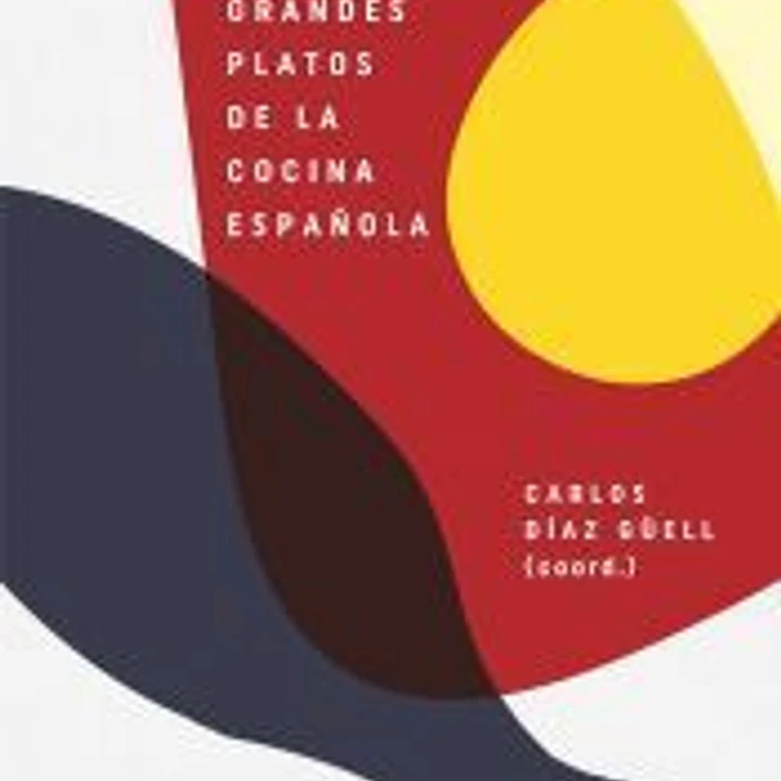 Los 100 grandes platos de la cocina española 1