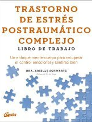 Trastorno de estrés postraumático complejo: Libro de trabajo