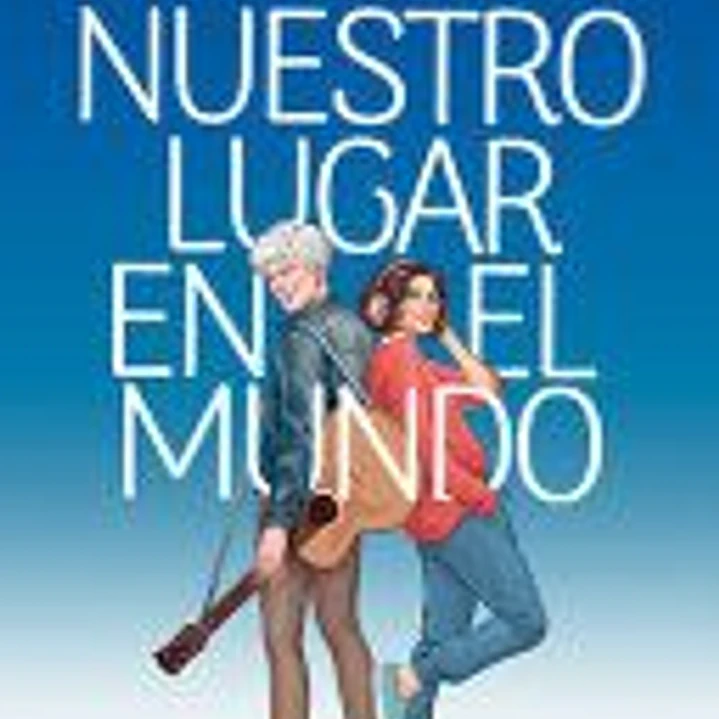 Nuestro Lugar En El Mundo (Novela) / Our Place in the World (a Novel) 1