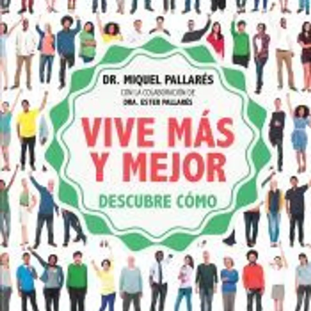 Vive más y mejor 1