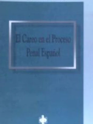 EL CAREO EN EL PROCESO PENAL ESPAÑOL
