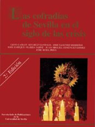 Las cofradías de Sevilla en el siglo de las crisis
