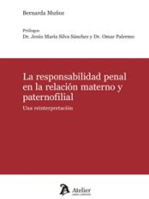 LA RESPONSABILIDAD PENAL EN LA RELACION MATERNO Y PATERNOFI