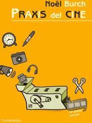 Praxis del cine. Edición revisada