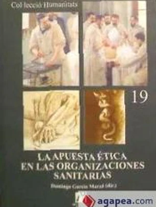 La apuesta ética en las organizaciones sanitarias