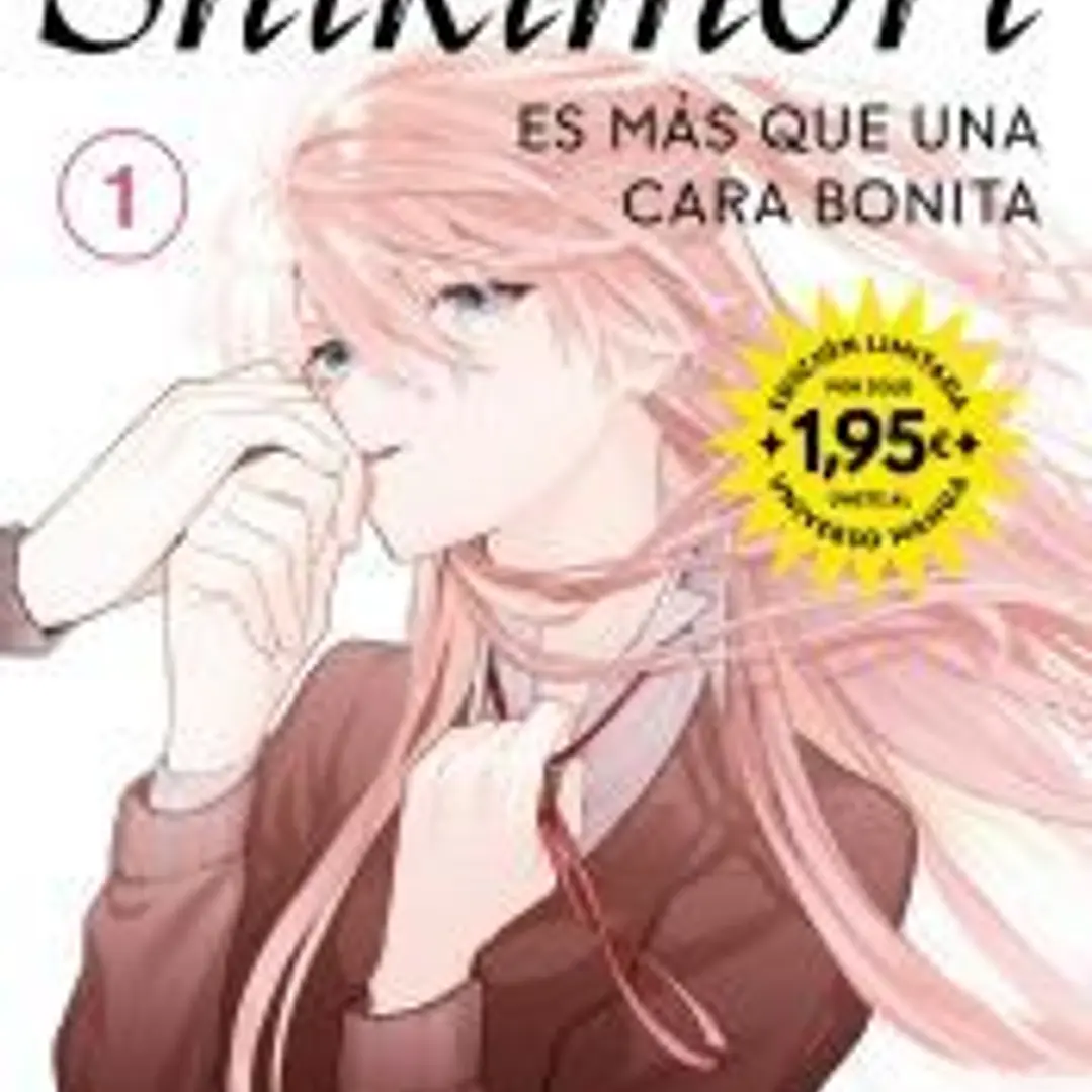 Shikimori es más que una cara bonita 1 (Universo Manga) 1