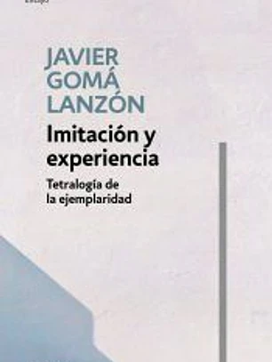 Imitación y experiencia (Tetralogía de la ejemplaridad)