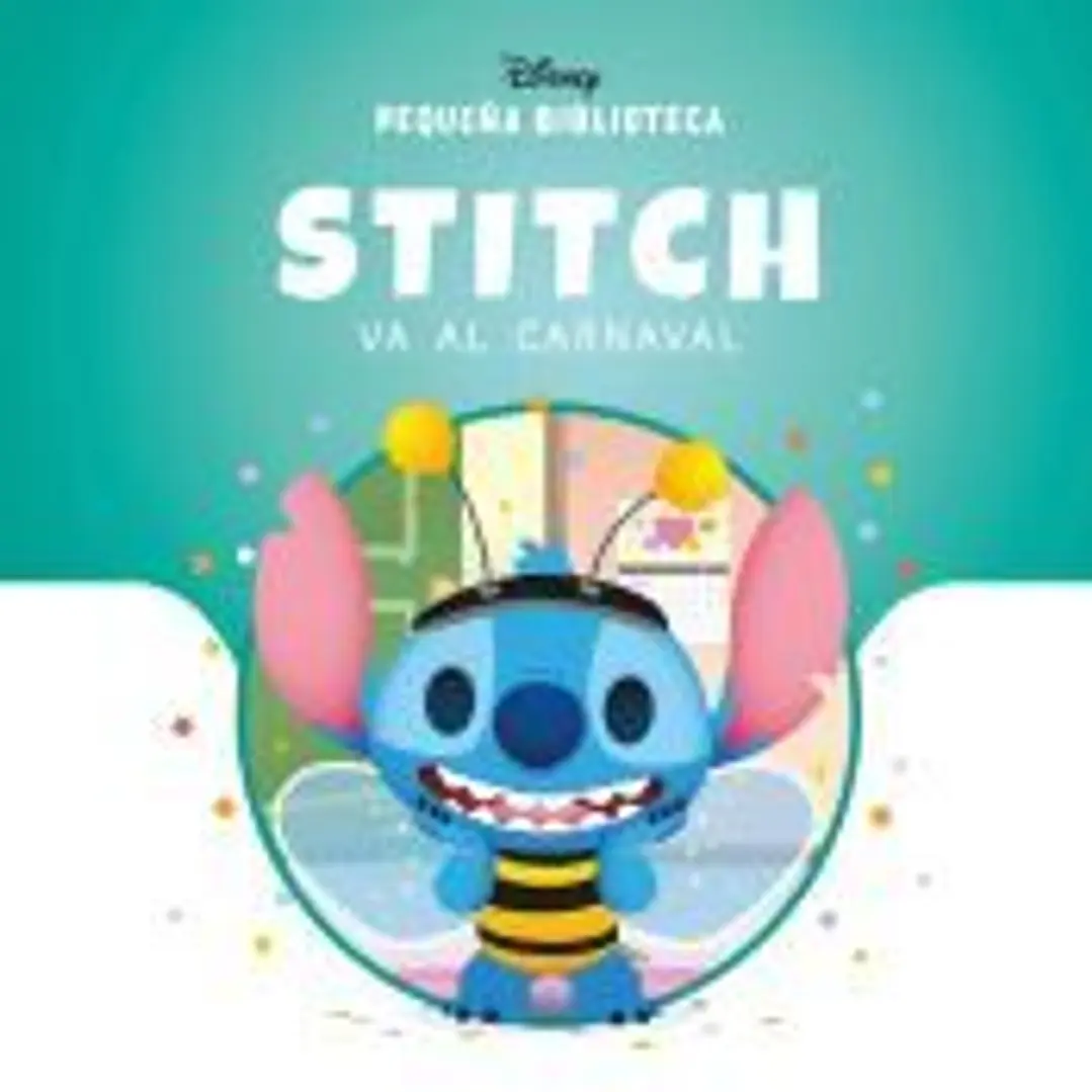 Pequeña Biblioteca Disney. Stitch va al carnaval 1