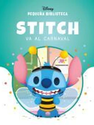 Pequeña Biblioteca Disney. Stitch va al carnaval