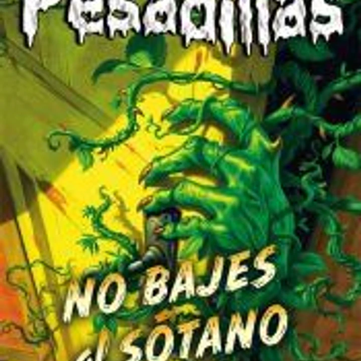 Pesadillas 12. No bajes al sótano 1