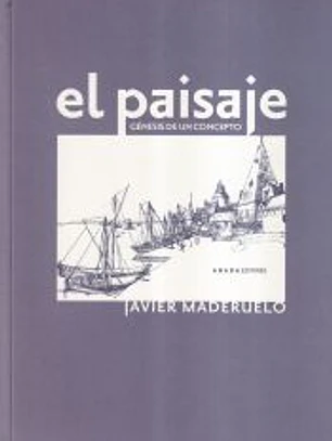 PAISAJE, EL. GENESIS DE UN CONCEPTO