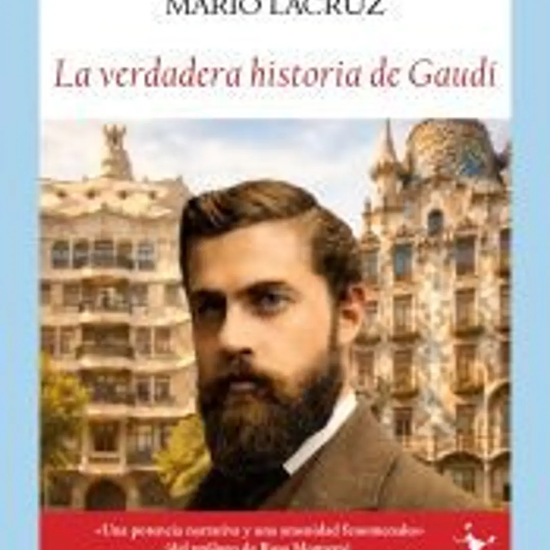 La verdadera historia de Gaudí 1