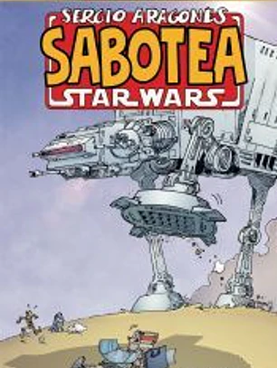 Sergio Aragonés sabotea Star Wars
