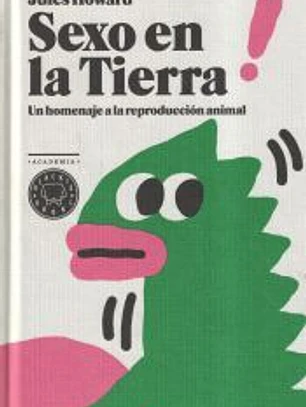 Sexo en la Tierra: un homenaje a la reproducción animal