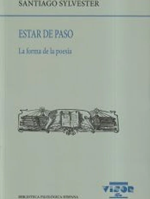 Estar de paso: La forma de la poesía